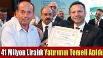 41 Milyon Liralık Yatırımın Temeli Atıldı