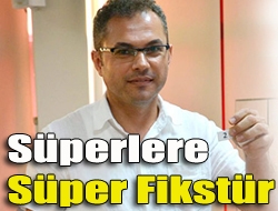 Süperlere süper fikstür