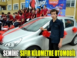 Semihe sıfır kilometre otomobil