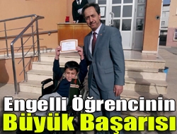 Engelli öğrencinin büyük başarısı