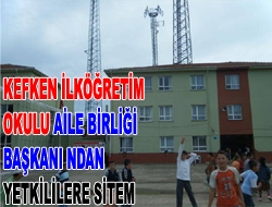 Kefken İlköğretim Okulu Aile Birliği Başkanı'ndan yetkililere sitem