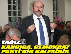 Yağız: Kandıra, Demokrat Partinin kalesidir