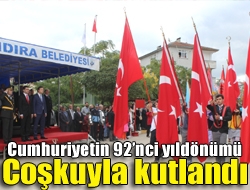 Cumhuriyetin 92nci yıldönümü coşkuyla kutlandı