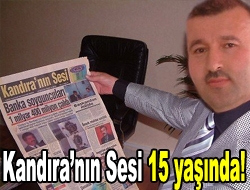 Kandıranın Sesi 15 yaşında!