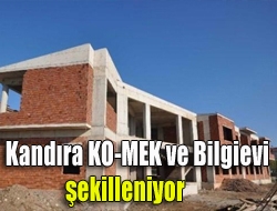 Kandıra KO-MEK ve Bilgievi şekilleniyor