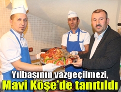 Yılbaşının vazgeçilmezi, Mavi Köşede tanıtıldı