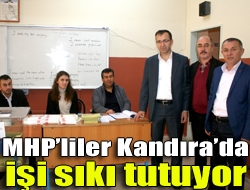 MHPliler Kandırada işi sıkı tutuyor