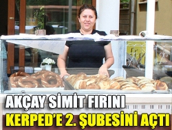 Akçay Simit Fırını Kerpede 2. şubesini açtı