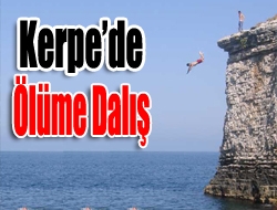 Kerpede Ölüme Dalış