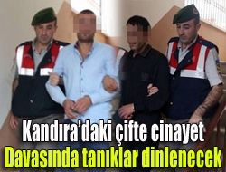 Kandıradaki çifte cinayet davasında tanıklar dinlenecek