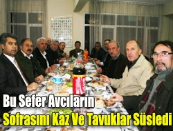 Bu sefer avcıların sofrasını kaz ve tavuklar süsledi