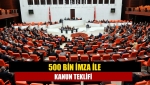 500 bin imza ile kanun teklifi