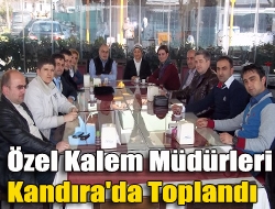 Özel Kalem müdürleri Kandıra'da toplandı