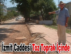 İzmit Caddesi toz toprak içinde