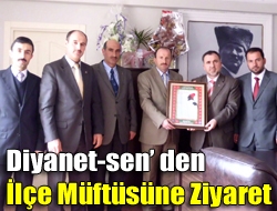 Diyanet-sen den İlçe Müftüsüne Ziyaret