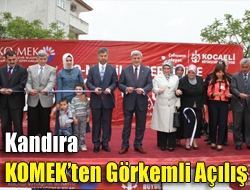 Kandıra KOMEKten görkemli açılış