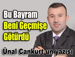 Bu Bayram Beni Geçmişe Götürdü