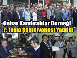 Gebze Kandıralılar Derneği 7. Tavla Şampiyonası yapıldı