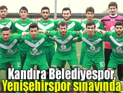 Kandıra Belediyespor, Yenişehirspor sınavında