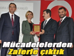 Mücadelelerden zaferle çıktık