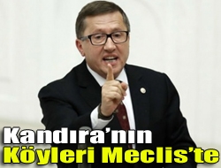 Kandıranın köyleri mecliste