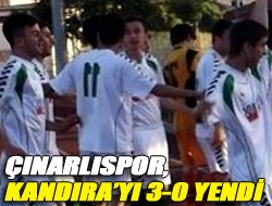 Çınarlıspor,Kandırayı 3-0 yendi