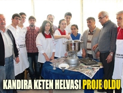 Kandıra Keten Helvası Proje Oldu