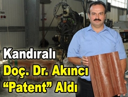 Kandıralı Doç. Dr. Akıncı Patent Aldı