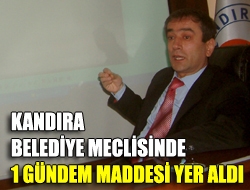 Kandıra Belediye Meclisinde 1 gündem maddesi yer aldı