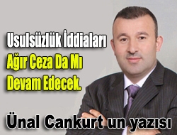 Usulsüzlük iddiaları Ağır Ceza da mı devam edecek