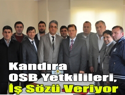 Kandıra OSB yetkilileri, iş sözü veriyor