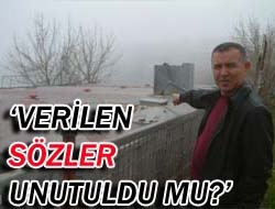 'Verilen sözler unutuldu mu?'