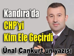 Kandırada CHPyi kim ele geçirdi