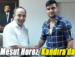 Mesut Horoz, Kandırada