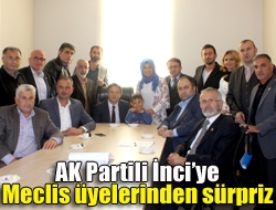 AK Partili İnciye meclis üyelerinden sürpriz