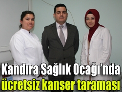 Kandıra Sağlık Ocağında ücretsiz kanser taraması