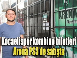 Kocaelispor kombine biletleri Arena PS3de satışta