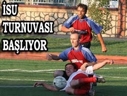 İSU Turnuvası başlıyor