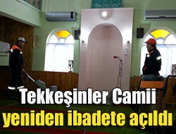 Tekkeşinler Camii yeniden ibadete açıldı