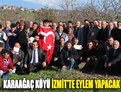 Karaağaç köyü İzmitte eylem yapacak