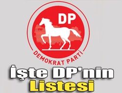 İşte DPnin listesi