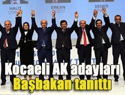 Kocaeli AK adayları Başbakan tanıttı