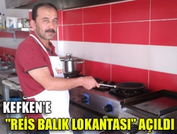 Kefken'e Reis Balık Lokantası açıldı