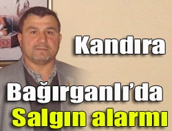 Bağırganlı köyünde salgın alarmı