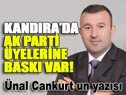 Kandırada Ak Parti üyelerine baskı var!