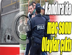 Kandırada maç sonu olaylar çıktı