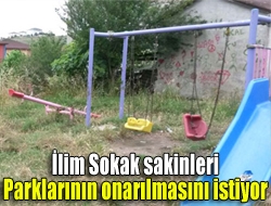 İlim Sokak sakinleri parklarının onarılmasını istiyor