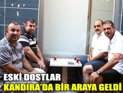 Eski dostlar Kandırada bir araya geldi