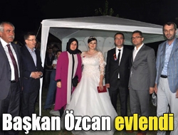 Başkan Özcan evlendi