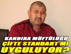 Kandıra Müftülüğü çifte standart mı uyguluyor?